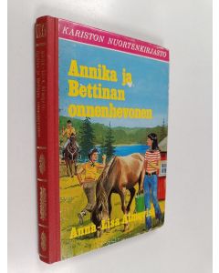 Kirjailijan Anna-Lisa Almqvist käytetty kirja Annika ja Bettinan onnenhevonen