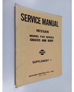 käytetty kirja Service manual Nissan : model F20 series chassis and body - Supplement 1