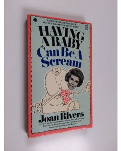 Kirjailijan Joan Rivers käytetty kirja Having a Baby Can be a Scream