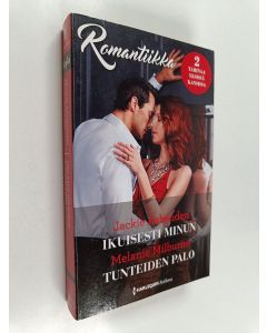 Kirjailijan Melanie Milburne & Jackie Ashenden käytetty kirja Ashenden, Jackie : Ikuisesti minun ; Milburne, Melanie : Tunteiden palo