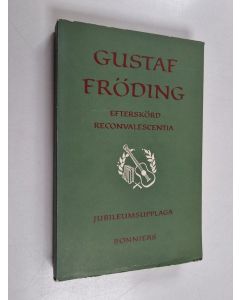 Kirjailijan Gustaf Fröding käytetty kirja Efterskörd ; Reconvalescentia