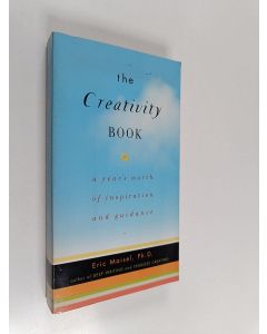 Kirjailijan Eric Maisel käytetty kirja The creativity book : a year's worth of inspiration and guidance