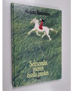 Kirjailijan Marjatta Kurenniemi käytetty kirja Seitsemän meren tuolla puolen