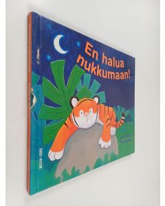 Kirjailijan Julie Sykes käytetty kirja En halua nukkumaan!