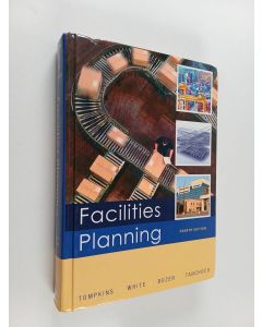 Kirjailijan James A. Tompkins käytetty kirja Facilities planning