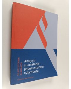 käytetty kirja Pelastustoimen tilinpäätös : analyysi suomalaisen pelastustoimen nykytilasta