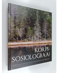 käytetty kirja Korpisosiologi(aa)