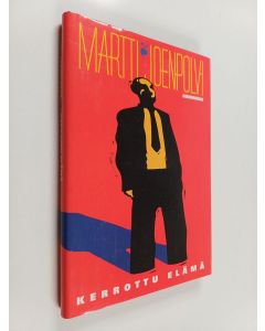 Kirjailijan Martti Joenpolvi käytetty kirja Kerrottu elämä