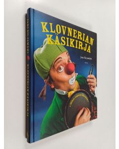 Kirjailijan Jari Siljamäki käytetty kirja Klovnerian käsikirja : miten esiintyä klovnina