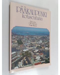 Kirjailijan Erkki Leimu käytetty kirja Pääkaupunki kotiseutuna - kotiseutuopin oppikirja peruskoulun 7.-9. luokille