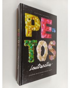 Kirjailijan Mats-Eric Nilsson käytetty kirja Petos lautasella : tiedätkö, mitä kaikkea suuhusi panet