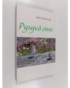 Kirjailijan Bert Hellinger käytetty kirja Pysyvä onni