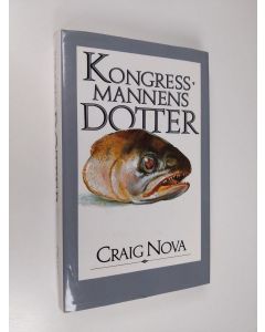 Kirjailijan Graig Nova käytetty kirja Kongressmannens dotter