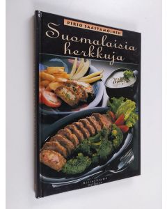 Kirjailijan Pirjo Saastamoinen käytetty kirja Suomalaisia herkkuja