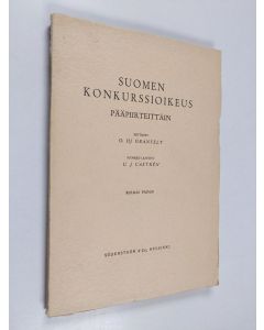 Kirjailijan O. Hj Granfelt käytetty kirja Suomen konkurssioikeus pääpiirteittäin