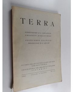 käytetty kirja Terra - Omistettu professori J. G. Granölle 14.3.1942 Tillägnad professor J. G. Granö 14.3.1942 : Suomen maantieteellisen seuran aikakauskirja n:o 1-2