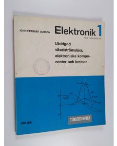 käytetty kirja Elektronik 1 - Utvidgad växelströmslära, Elektroniska komponenter och kretsar