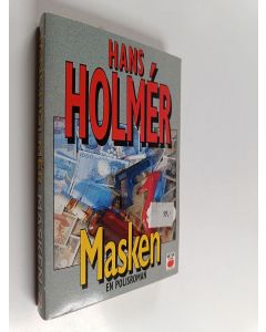 Kirjailijan Hans Holmer käytetty kirja Masken - En polisroman