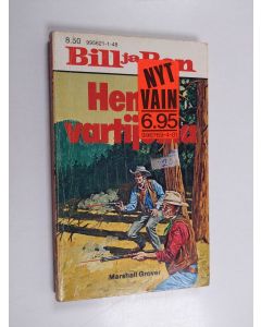 Kirjailijan Marshall Grover käytetty kirja Bill ja Ben henkivartijoina