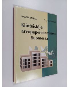 Kirjailijan Hanna Kaleva käytetty kirja Kiinteistöjen arvopaperistaminen Suomessa