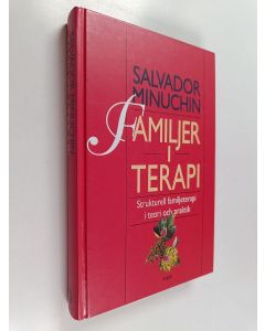 Kirjailijan Salvador Minuchin käytetty kirja Familjer i terapi : strukturell familjeterapi i teori och praktik
