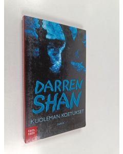 Kirjailijan Darren Shan käytetty kirja Kuoleman koetukset