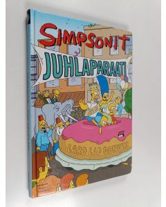 Kirjailijan Matt Groening käytetty kirja Simpsonit : juhlaparaati
