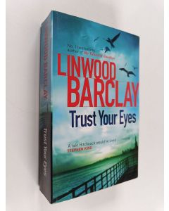 Kirjailijan Linwood Barclay käytetty kirja Trust your eyes