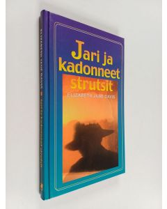 Kirjailijan Elizabeth Jane Davis käytetty kirja Jari ja kadonneet strutsit