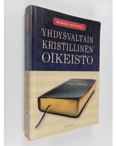 Kirjailijan Markku Ruotsila käytetty kirja Yhdysvaltain kristillinen oikeisto