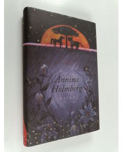 Kirjailijan Annina Holmberg käytetty kirja Kaiku