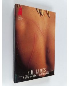 Kirjailijan P. D. James käytetty kirja Sally-rukka kultatukka