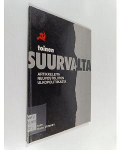 käytetty kirja Toinen suurvalta : artikkeleita Neuvostoliiton ulkopolitiikasta