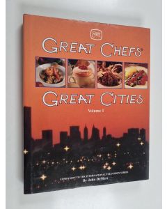 Kirjailijan John DeMers käytetty kirja Great Chefs - great Cities : Volume 1