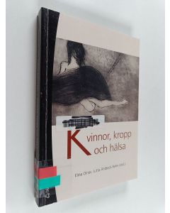 Kirjailijan Elina Oinas käytetty kirja Kvinnor, kropp och hälsa
