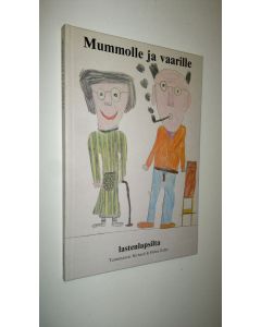 käytetty kirja Mummolle ja vaarille : lastenlapsilta