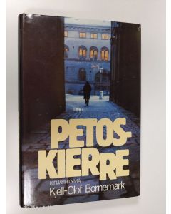 Kirjailijan Kjell-Olof Bornemark käytetty kirja Petoskierre