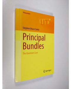 Kirjailijan Stephen Bruce Sontz käytetty kirja Principal Bundles: The Quantum Case (ERINOMAINEN)