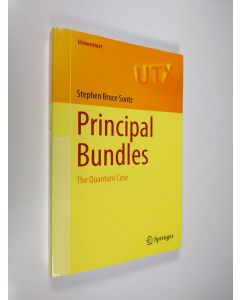 Kirjailijan Stephen Bruce Sontz käytetty kirja Principal Bundles: The Quantum Case (ERINOMAINEN)