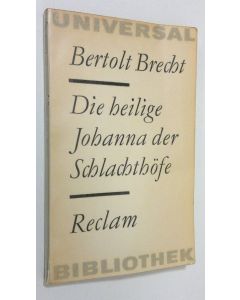 Kirjailijan Bertolt Brecht käytetty kirja Die heilige Johanna der Schlachthöfe