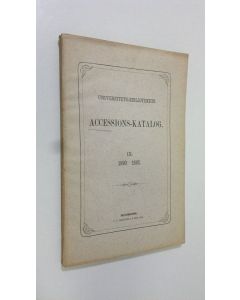 uusi kirja Universitets-bibliotekets Accessions-Katalog IX 1890-1892