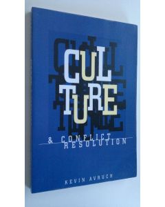 Kirjailijan Kevin Avruch käytetty kirja Culture and Conflict Resolution