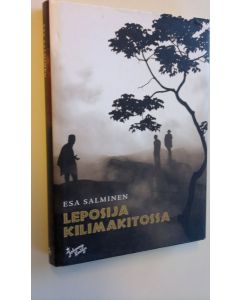 Kirjailijan Esa Salminen käytetty kirja Leposija Kilimakitossa