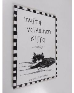 Kirjailijan Eeva Kontiokari käytetty kirja Mustavalkoinen kissa (signeerattu)