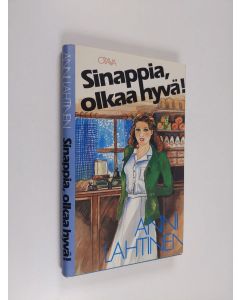 Kirjailijan Anni Lahtinen käytetty kirja Sinappia, olkaa hyvä!
