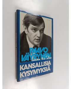 Kirjailijan Paavo Väyrynen käytetty kirja Kansallisia kysymyksiä