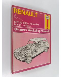 Kirjailijan J. H. Haynes käytetty kirja Renault 4 : 1961 to 1979 : owners workshop manual