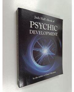 Kirjailijan Judy Hall käytetty kirja Judy Hall's Book of Psychic Development