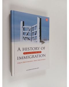 Kirjailijan Grete Brochmann käytetty kirja A history of immigration : the case of Norway 900-2000
