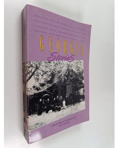 Kirjailijan Ben Forkner käytetty kirja Georgia Stories - Major Georgia Short Fiction of the Nineteenth and Twentieth Centuries